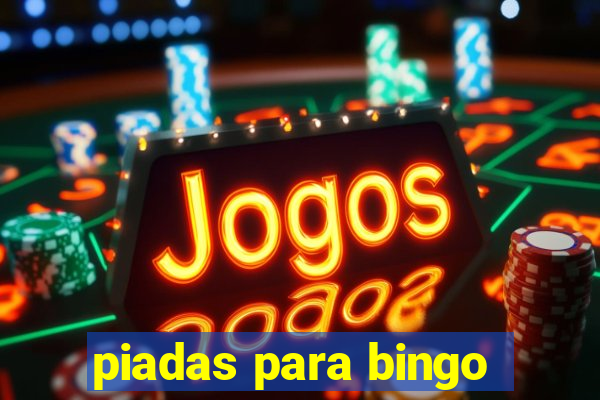 piadas para bingo